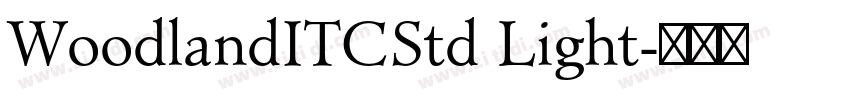 WoodlandITCStd Light字体转换